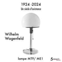 Lampe de table MT9/ ME1 Wilhelm Wagenfeld 100 ans